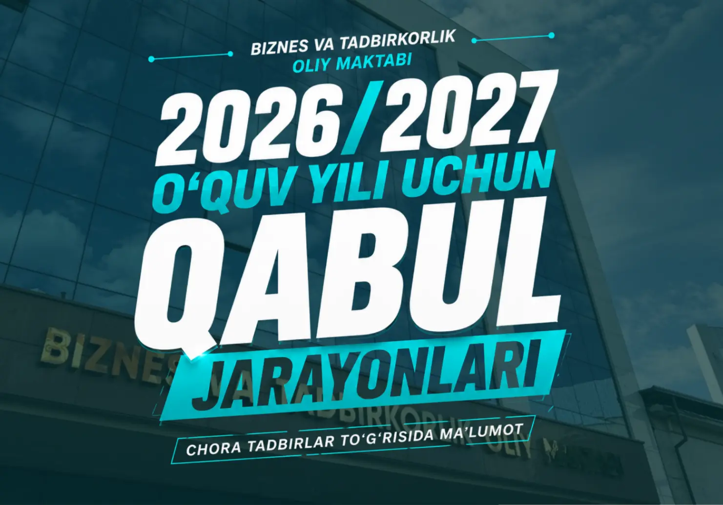 Qabul jarayonlarini o‘tkazish bo‘yicha chora tadbirlar rejasi